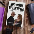 Spowiedź detektywa. Oszustwa, szantaże, zdrady - tantis.pl