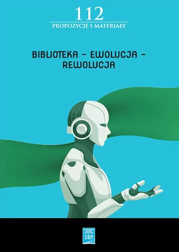 Biblioteka – Ewolucja – Rewolucja. Materiały z 16. Forum Młodych Bibliotekarzy - tantis.pl