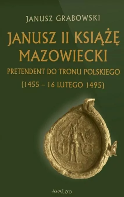 Janusz II Książę mazowiecki - tantis.pl