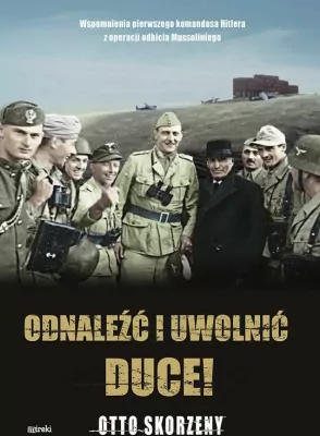 Odnaleźć i uwolnić Duce!