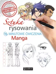 15-minutowe ćwiczenia. Manga. Sztuka rysowania