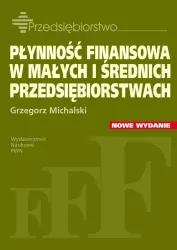 Płynność finansowa w małych i średnich przedsiębiorstwach. Nowe wydanie
