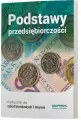 Podstawy przedsiębiorczości. Podręcznik dla szkoły branżowej I stopnia - tantis.pl