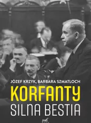 Korfanty. Silna bestia