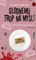 Głodnemu trup na myśli. Seria z trupem. Tom 2 - tantis.pl