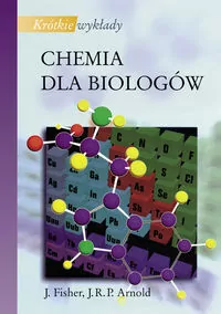 Krótkie wykłady Chemia dla biologów PWN