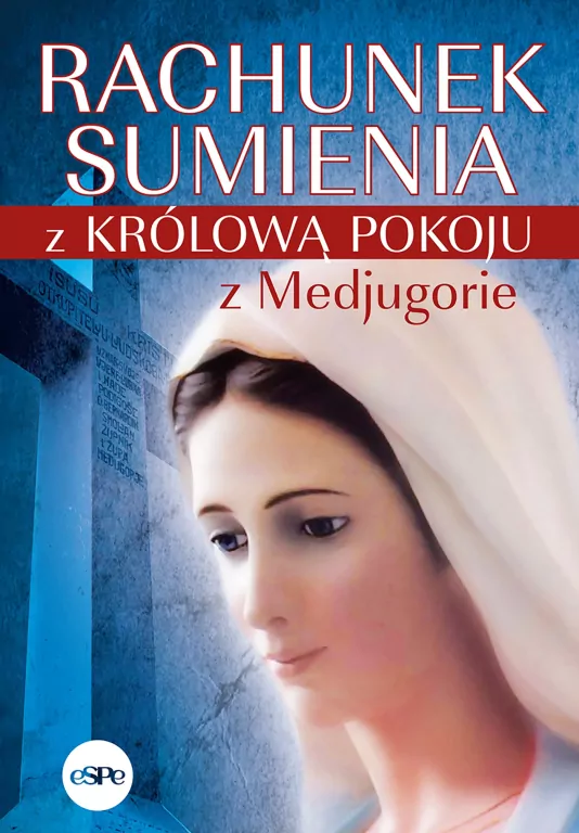 Rachunek sumienia z Królową Pokoju z Medjugorie - tantis.pl