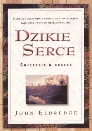 Dzikie serce. Ćwiczenia w drodze - tantis.pl