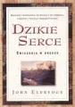 Dzikie serce. Ćwiczenia w drodze - tantis.pl
