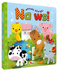 Na wsi. Wesołe dźwięki