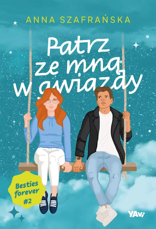 Patrz ze mną w gwiazdy. Besties forever. Tom 2 - tantis.pl
