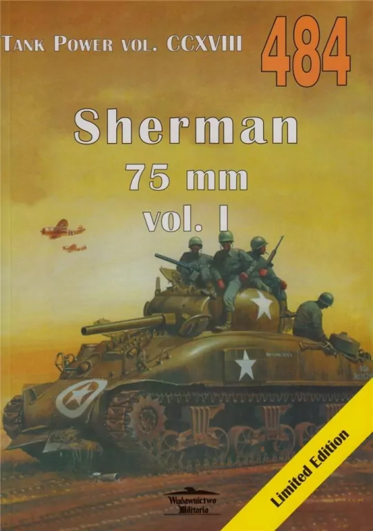 Sherman 75 mm vol. I. Tank Power vol. CCXVIII 484 - tantis.pl