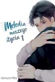 Melodia naszego życia. Tom 1 - tantis.pl