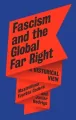 Fascism and the Global Far Right. A Historical View - tantis.pl