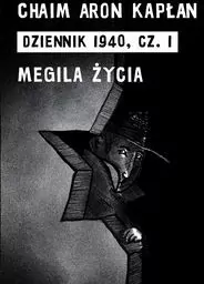 Dziennik 1940 Część 1 Megila życia - tantis.pl