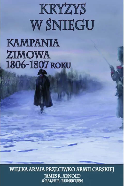 Kryzys w śniegu. Kampania zimowa. - tantis.pl