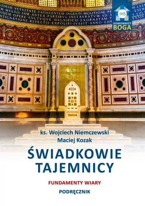 Świadkowie tajemnicy. Fundamenty wiary. Podręcznik - tantis.pl