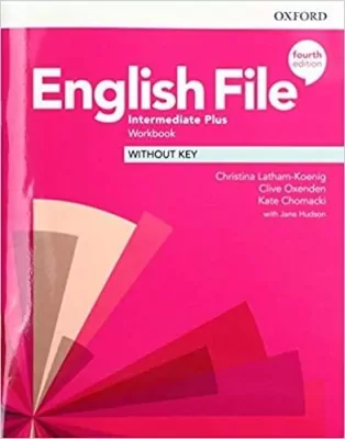 Język angielski - English File. Fourth Edition. Intermediate Plus. Workbook. Without key. Język angielski