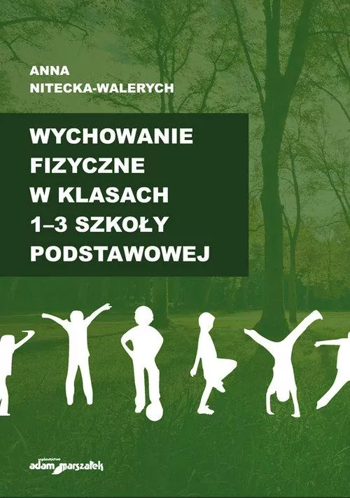 Wychowanie fizyczne w klasach 1-3 szkoły podstawowej - tantis.pl