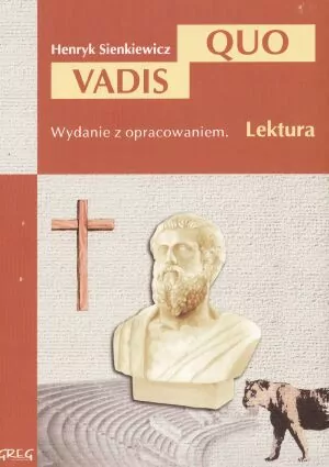 Quo vadis. Wydanie z opracowaniem i streszczeniem - tantis.pl