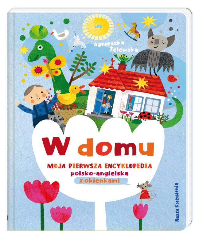 W domu. Moja pierwsza encyklopedia polsko-angielska z okienkami - tantis.pl