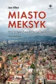 Miasto Meksyk. Poziomy zawrót głowy - tantis.pl