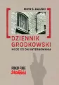 Dziennik grodkowski. Moje 172 dni internowania - tantis.pl