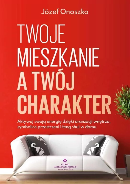 Twoje mieszkanie a Twój charakter - tantis.pl