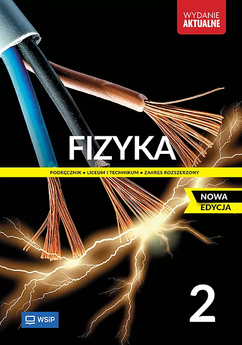 Fizyka 2. Podręcznik dla liceum i technikum. Zakres rozszerzony. Nowa edycja - tantis.pl