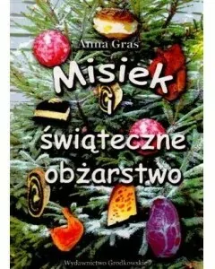 Misiek i świąteczne obżarstwo - tantis.pl