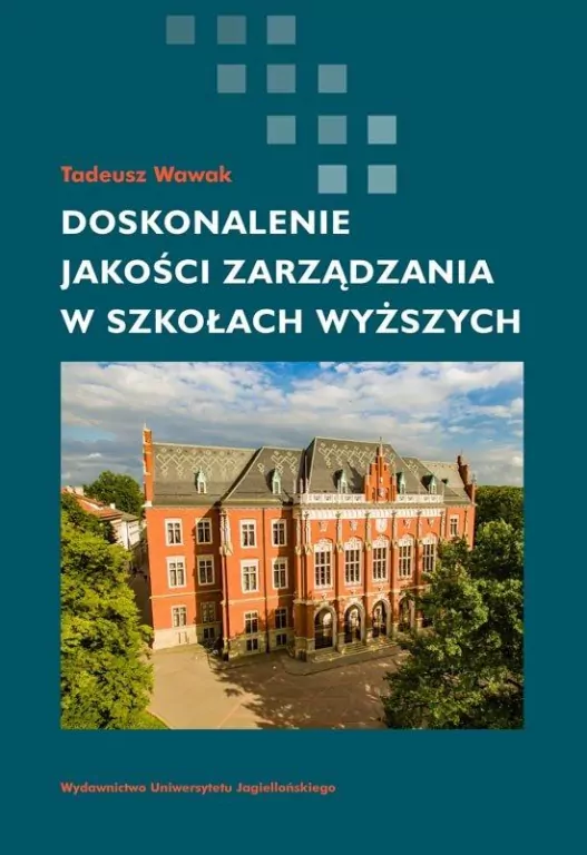 Doskonalenie jakości zarządzania w szkołach wyższych - tantis.pl