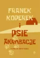 Franek Koperek i psie akrobacje - tantis.pl