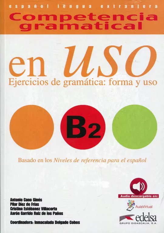 Uso B2 ejercicios de gramatica: forma y uso - tantis.pl