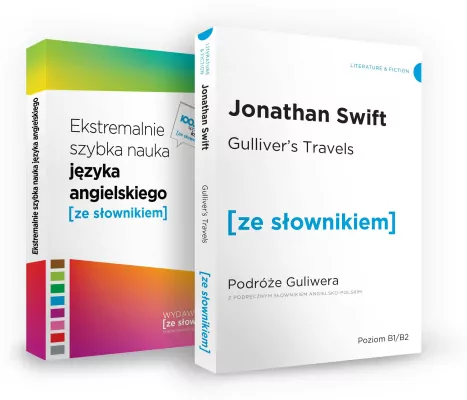 Pakiet: Gulliver's Travels. Podróże Guliwera z podręcznym słownikiem angielsko-polskim. Poziom B1/B2 / Ekstremalnie szybka nauka języka angielskiego. Ze słownikiem