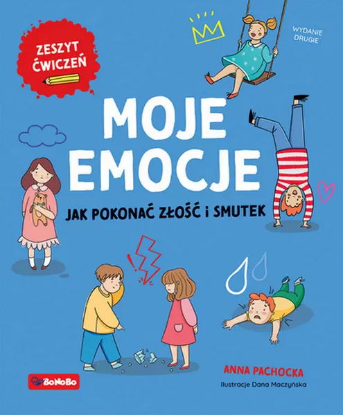 Moje emocje. Jak pokonać złość i smutek - tantis.pl