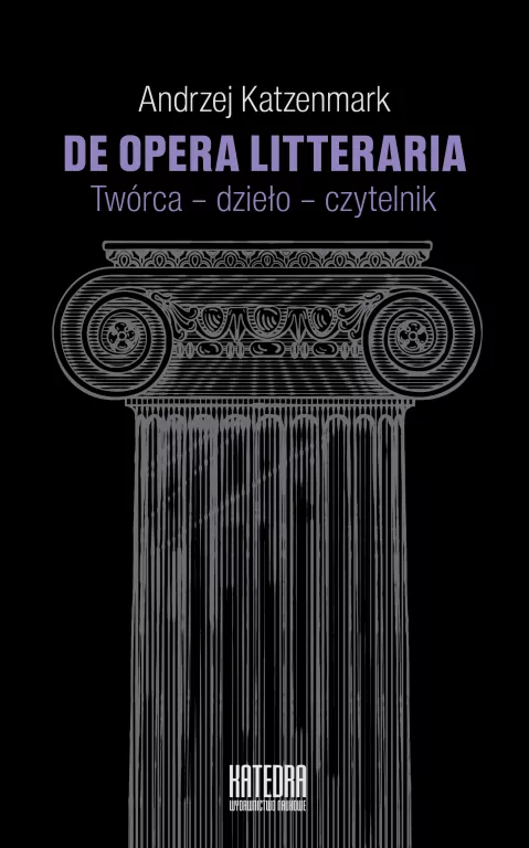 De opera litteraria. Twórca dzieło czytelnik - tantis.pl