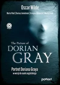 The Picture of Dorian Gray. Portret Doriana Graya w wersji do nauki angielskiego wyd. 2022 - tantis.pl