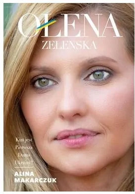 Ołena Zełenska. Kim jest Pierwsza Dama Ukrainy? - tantis.pl