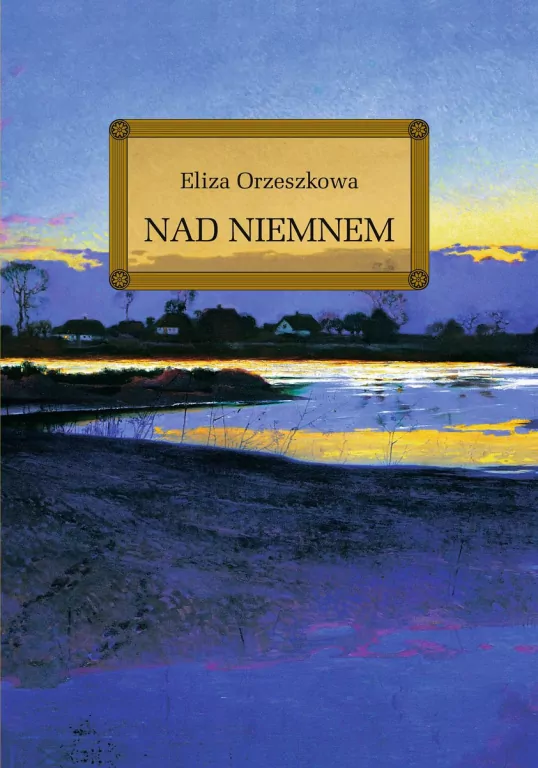 Nad Niemnem. Wydanie z opracowaniem - tantis.pl