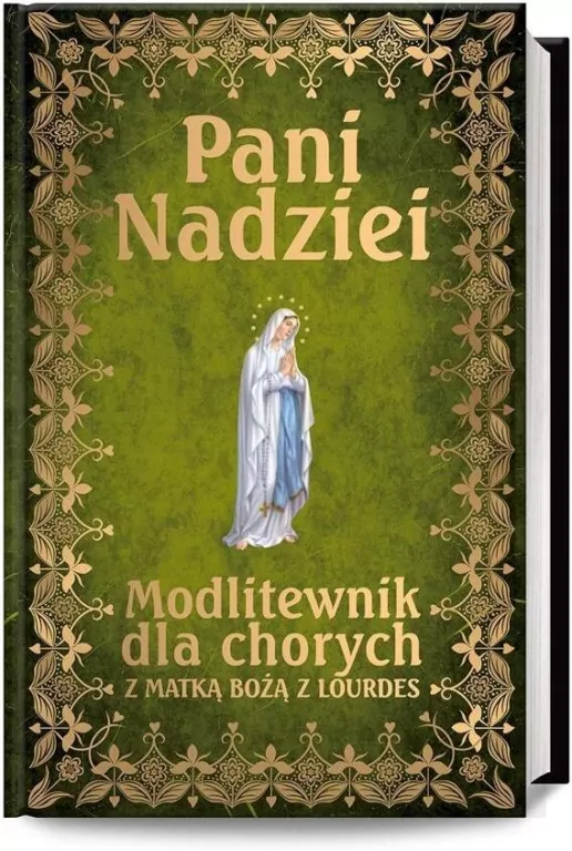 Pani Nadziei. Modlitewnik dla chorych - tantis.pl