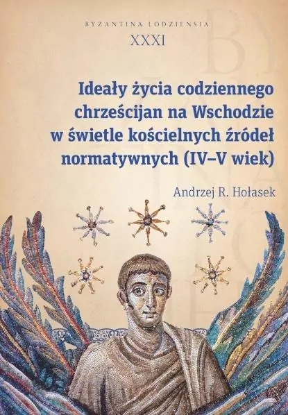 Ideały życia codziennego chrześcijan na Wschodzie - tantis.pl