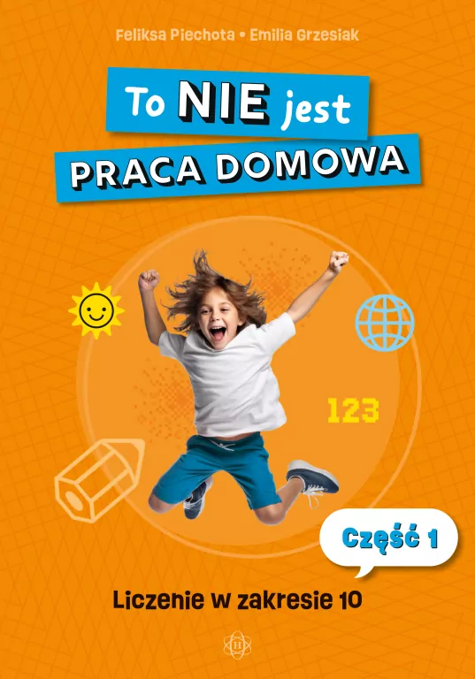 To NIE jest praca domowa. Liczenie... 10cm - tantis.pl