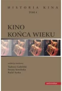 Kino końca wieku. Historia kina. Tom 4 - tantis.pl