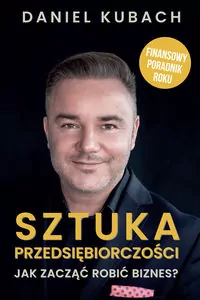 Sztuka przedsiębiorczości. Jak zacząć robić biznes? - tantis.pl