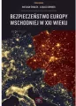 Bezpieczeństwo Europy Wschodniej w XXI wieku - tantis.pl