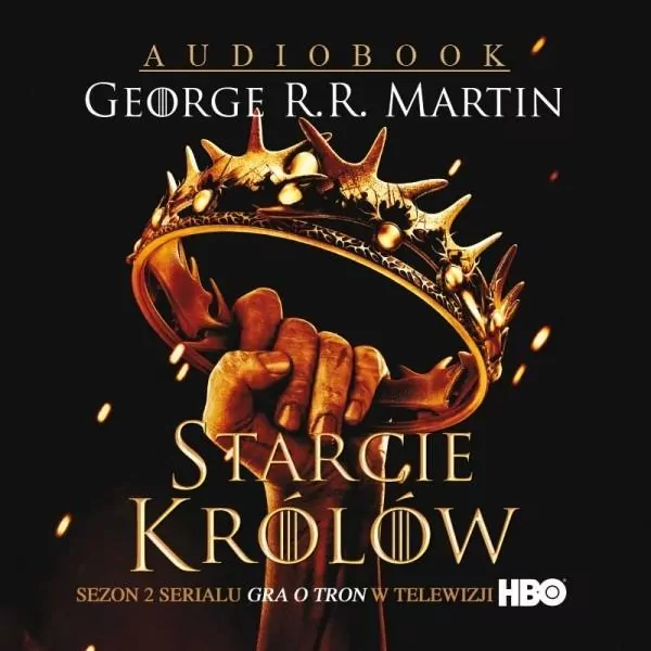 Starcie królów. Pieśń lodu i ognia. Tom 2.  Audiobook - tantis.pl