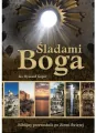 Śladami Boga. Biblijny przewodnik po Ziemi Świętej - tantis.pl