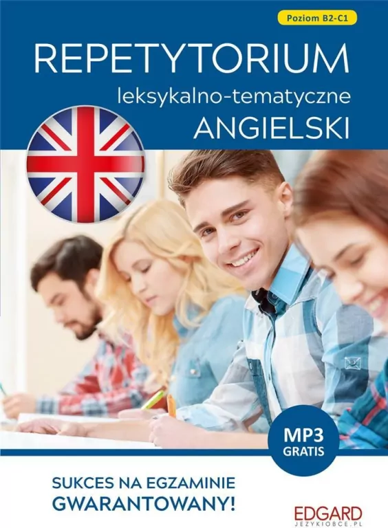 Repetytorium leksykalno - tematyczne. Angielski B2-C1 - tantis.pl