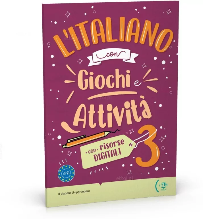 l’Italiano con Giochi e Attivita 3 con risorse digitali + audio online B1-B2 - tantis.pl