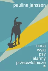 Nocą wyją psy i alarmy przeciwlotnicze